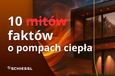 10 mitów o pompach ciepła. Fakty kontra popularne przekonania