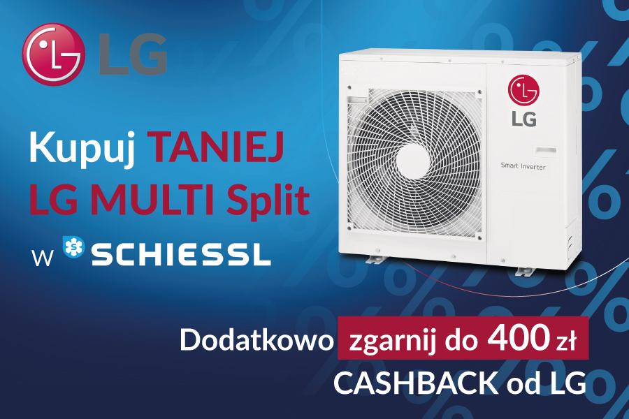 Zdjęcie jednostki klimatyzacyjnej i napis Kupuj taniej LG Multi Split w Schiessl. Dodatkowo zgarnij do 400 zł cashback od LG